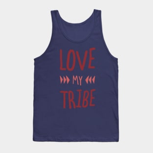 Love My Tribe Funny Stay At Home Mom Dad Gift Tank Top